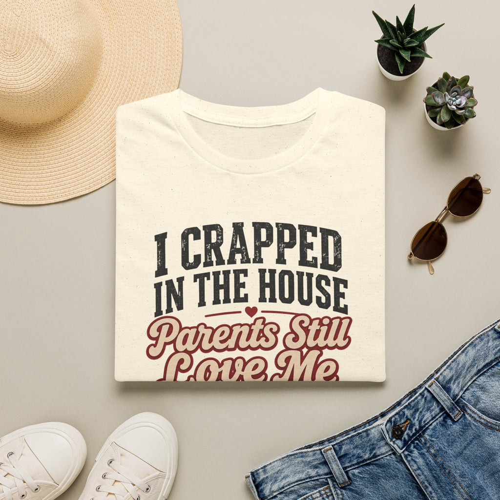 Crapped In House T-Shirt