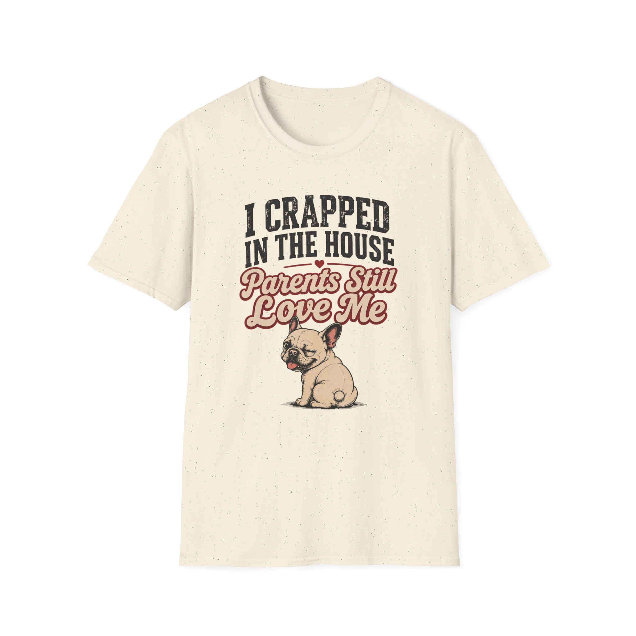 Crapped In House T-Shirt