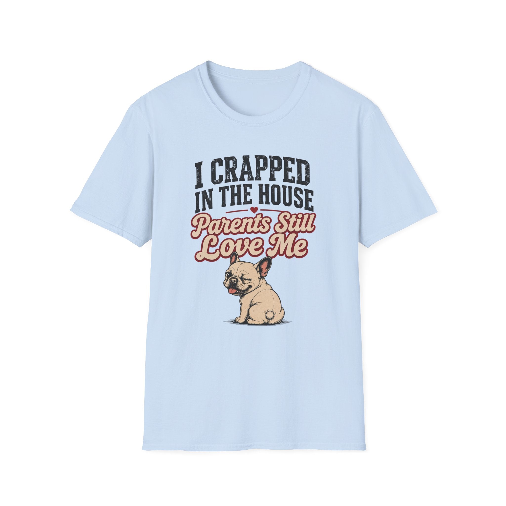 Crapped In House T-Shirt