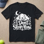 Don't Sleep Alone T-Shirt