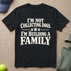 Building A Family T-Shirt
