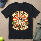 Paws Bring Good Vibes T-Shirt