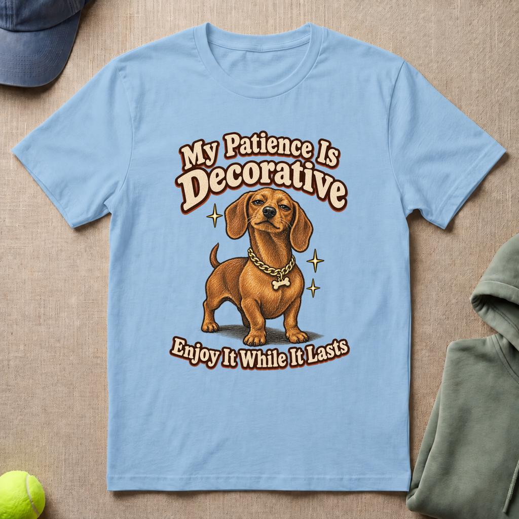 Patience Is Decorative T-Shirt