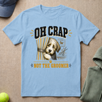 Not The Groomer T-Shirt