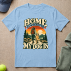 Home Is Wherever T-Shirt