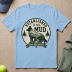 In The Mud T-Shirt