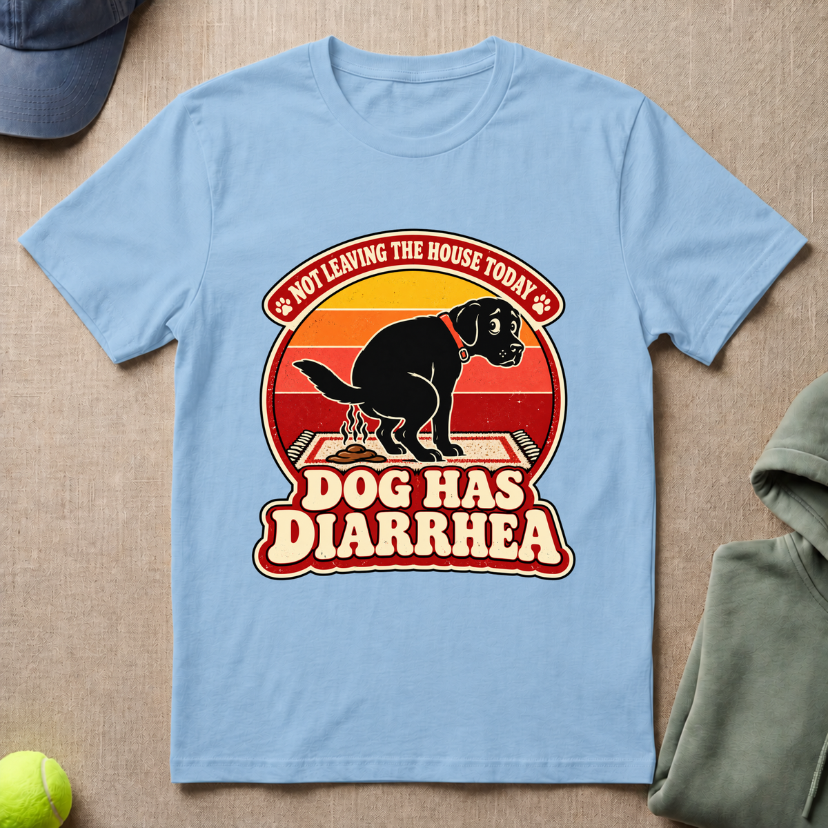 Dog Has Diarrhea T-Shirt