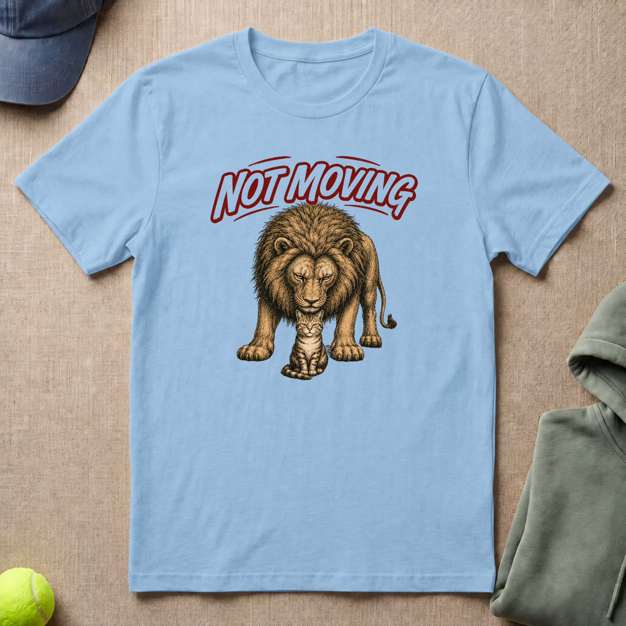 Cat Not Moving T-Shirt
