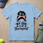 My Therapist  T-Shirt