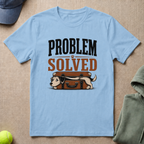 Problem Solved T-Shirt