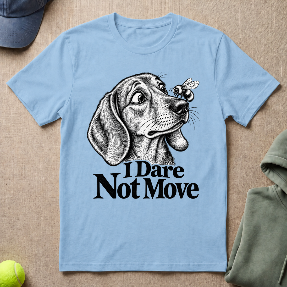 Dare Not Move T-Shirt