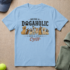Crazy Dogaholic T-Shirt