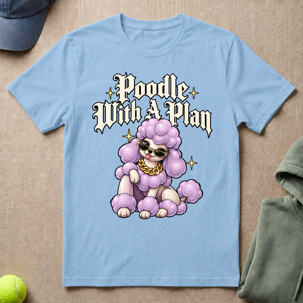 Poodle With Plan T-Shirt