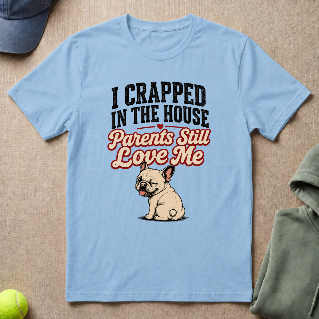 Crapped In House T-Shirt