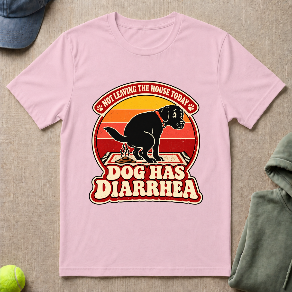 Dog Has Diarrhea T-Shirt