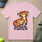 Don't Rush Me T-Shirt