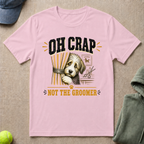 Not The Groomer T-Shirt