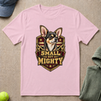 Small But Mighty T-Shirt