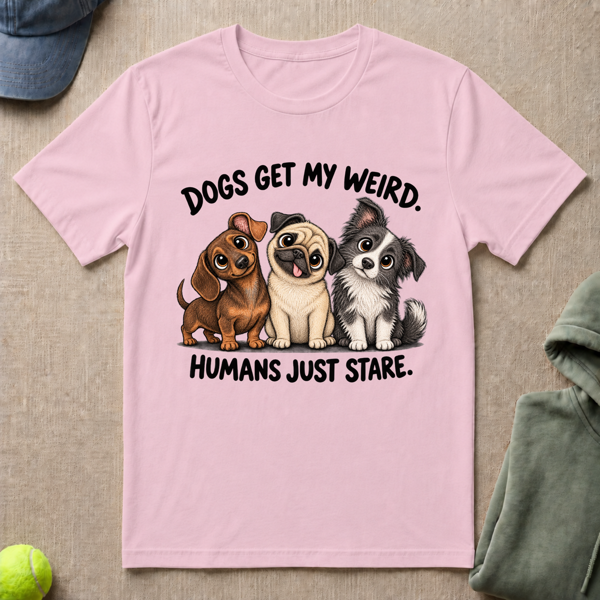 Dogs Get My Weird T-Shirt