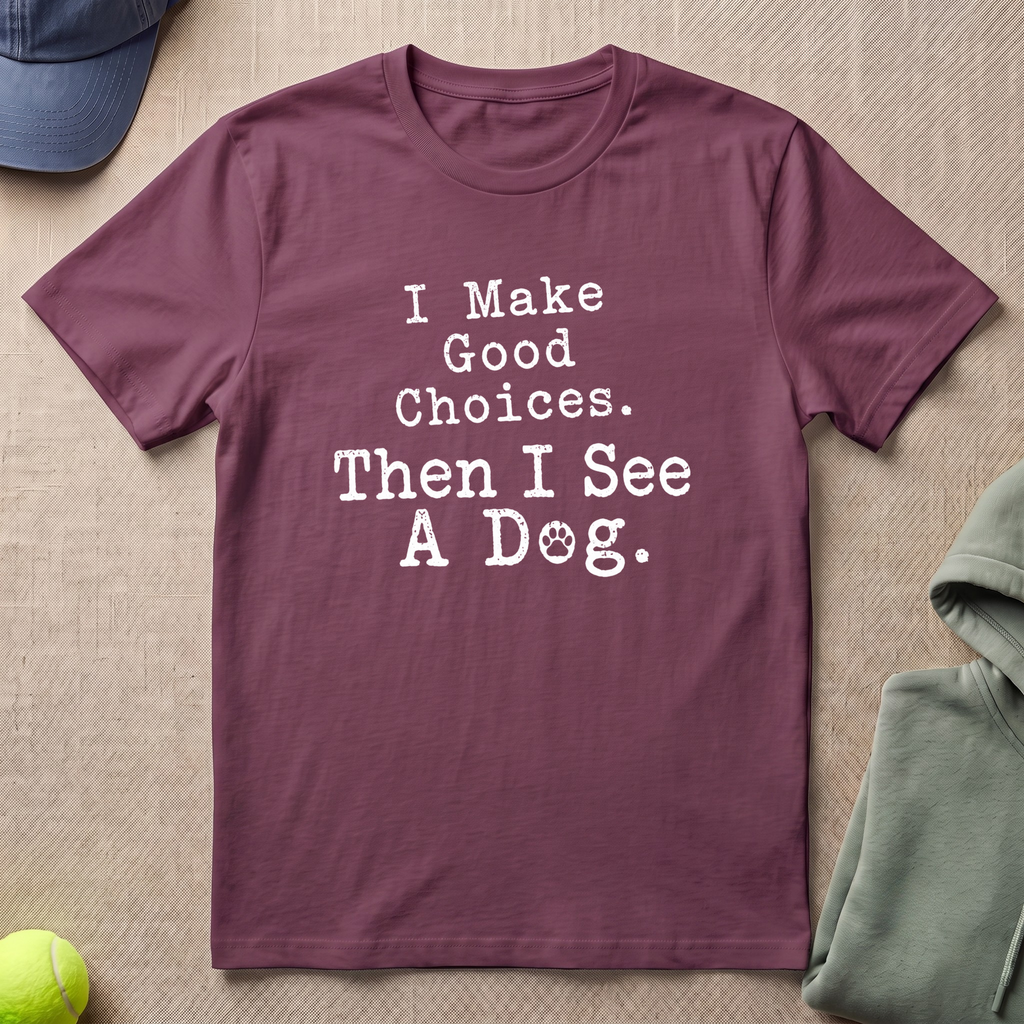 See A Dog Slogan T-Shirt