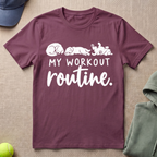 My Workout Routine T-Shirt