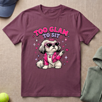 Glam To Sit T-Shirt
