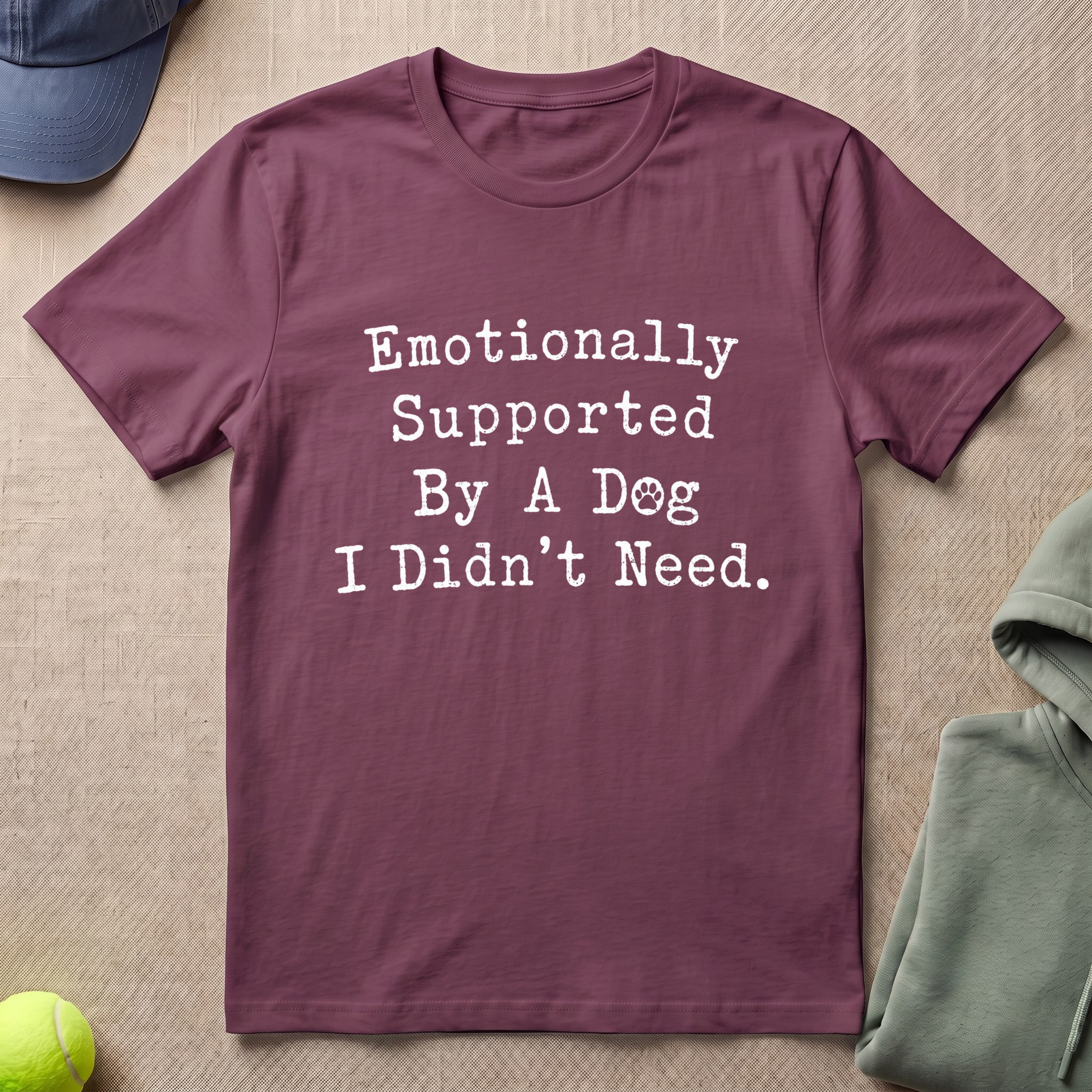 Emotionally Supported Slogan T-Shirt