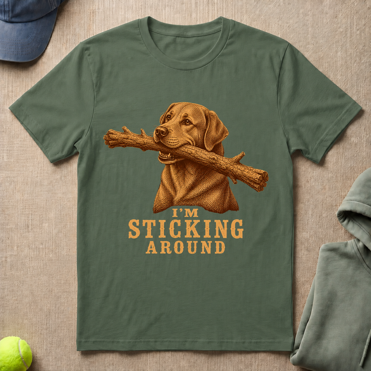 I'm Sticking Around T-Shirt