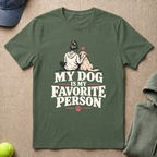 Favorite Person T-Shirt