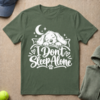 Don't Sleep Alone T-Shirt