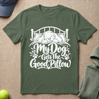 Dog Gets The Pillow T-Shirt