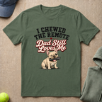 Chewed The Remote T-Shirt