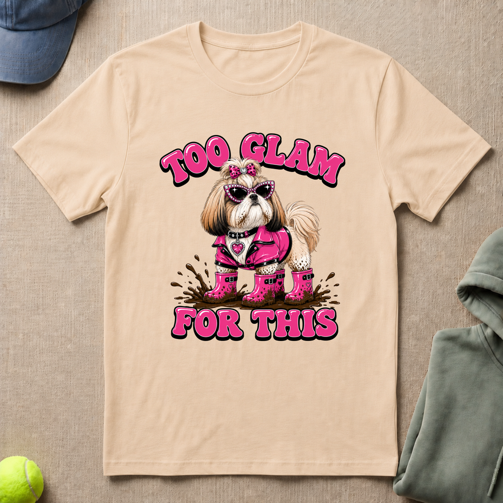 Too Glam For This T-Shirt