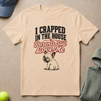 Crapped In House T-Shirt