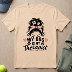 My Therapist  T-Shirt