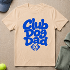 Club Dog Dad T-Shirt