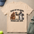 Dogs Get My Weird T-Shirt
