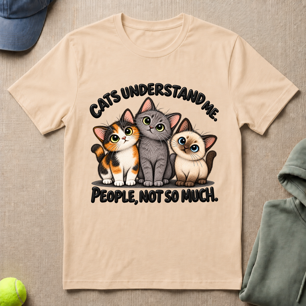 Cats Understand Me T-Shirt