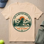 Life Is Better T-Shirt