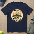 Dogs Before Drama T-Shirt