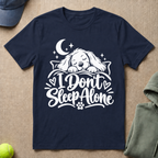 Don't Sleep Alone T-Shirt