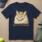 Can Be Friends T-Shirt