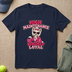 High Maintenance T-Shirt