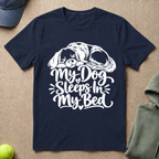 Dog Sleeps In My Bed T-Shirt