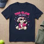 Glam To Sit T-Shirt