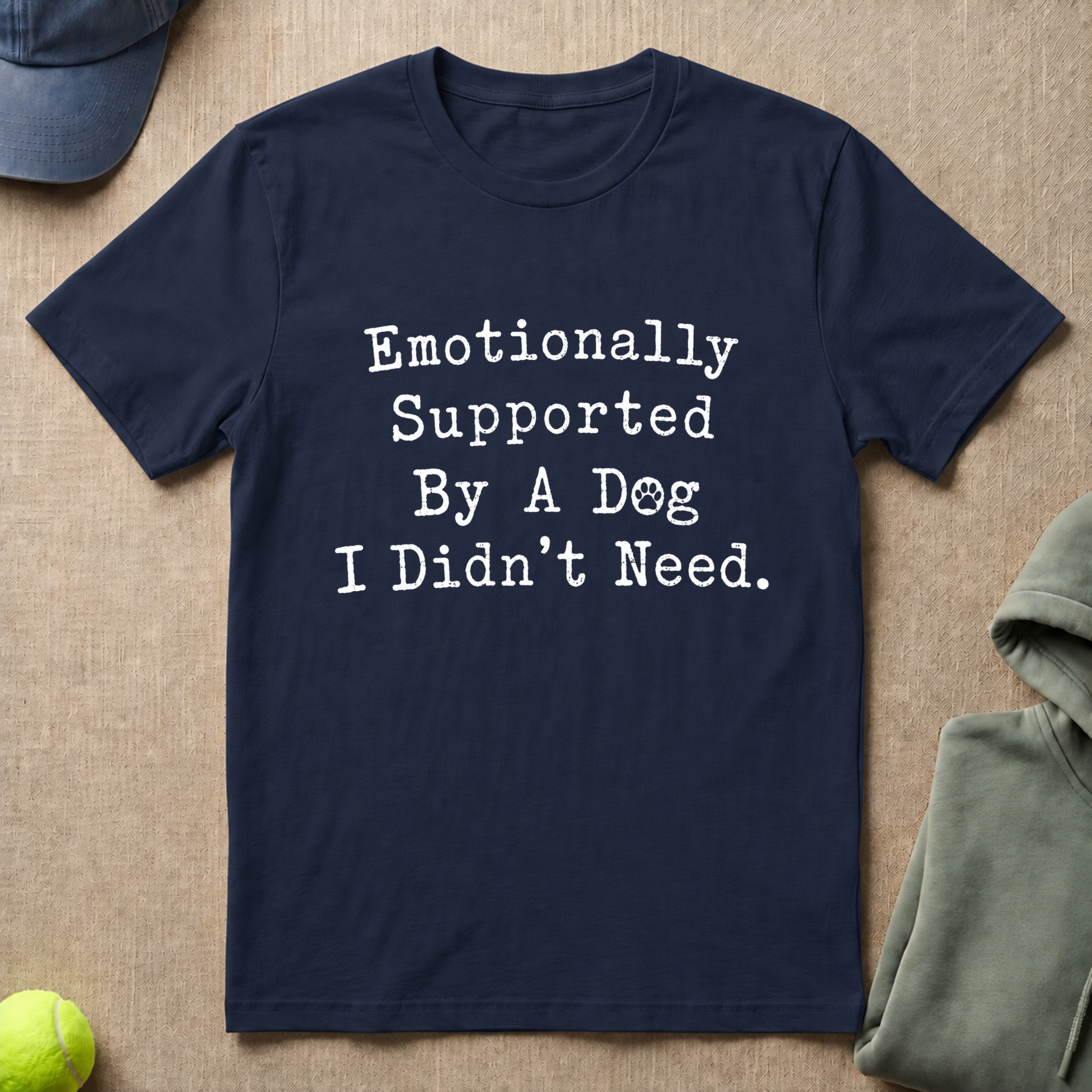 Emotionally Supported Slogan T-Shirt