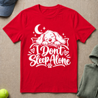 Don't Sleep Alone T-Shirt