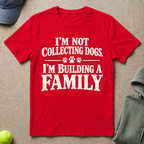 Building A Family T-Shirt