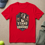 Stand Your Ground T-Shirt