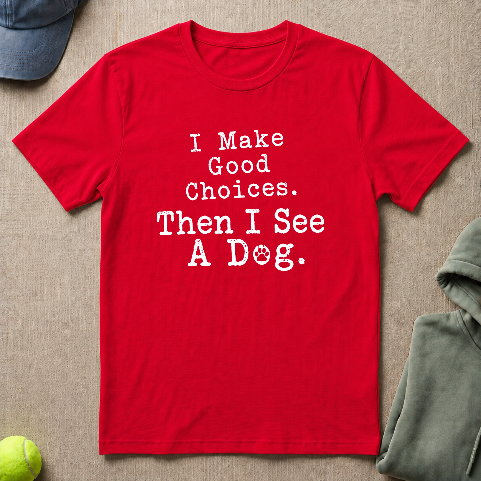 See A Dog Slogan T-Shirt